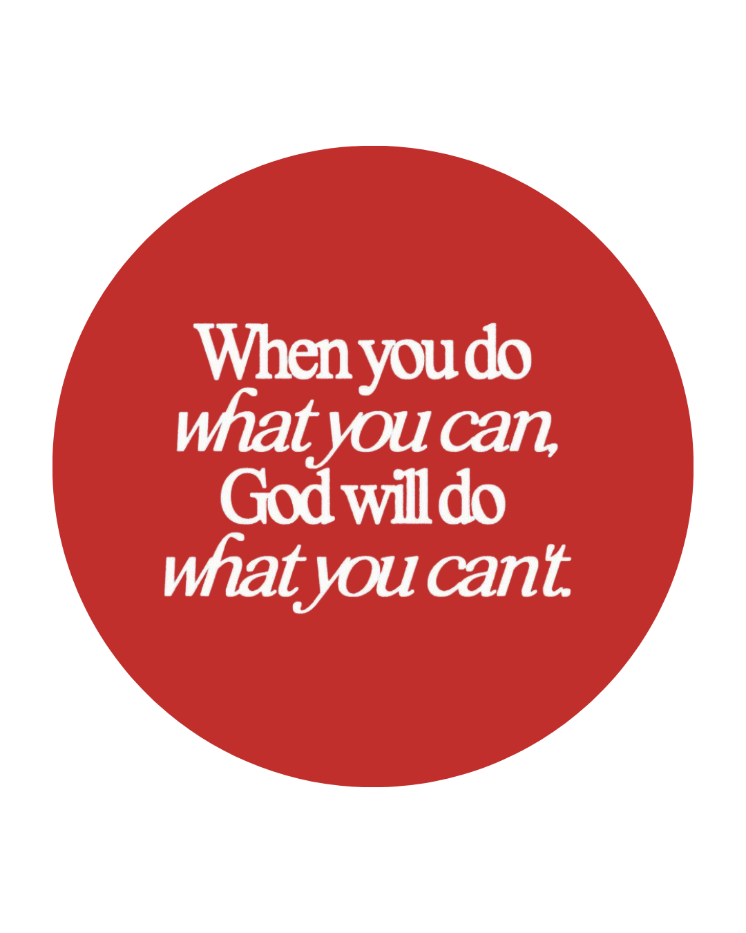God Will Circle Sticker